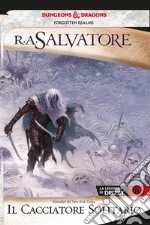 Il cacciatore solitarioLa leggenda di Drizzt 18. E-book. Formato Mobipocket ebook