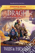 I draghi del crepuscolo d'autunnoLe Cronache di Dragonlance Volume I. E-book. Formato Mobipocket ebook