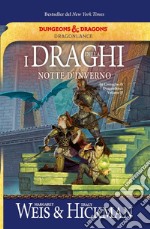 I draghi della notte d'invernoLe Cronache di Dragonlance Volume II. E-book. Formato Mobipocket ebook