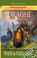 I draghi dell'alba di primaveraLe Cronache di Dragonlance Volume III. E-book. Formato Mobipocket