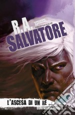 L'ascesa di un ReLa leggenda di Drizzt 29. E-book. Formato Mobipocket ebook