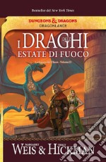 I draghi dell&apos;estate di fuoco. E-book. Formato EPUB ebook