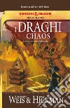 I draghi del Chaos. E-book. Formato EPUB ebook di Margaret Weis