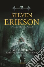 Il Dio indifferenteIl primo racconto del Testimone. E-book. Formato EPUB ebook