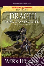 I draghi della luna evanescente. E-book. Formato EPUB ebook