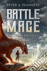 Battle MageL&apos;eredità di Falco. E-book. Formato EPUB ebook