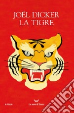 La tigre. E-book. Formato EPUB ebook