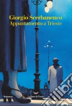 Appuntamento a Trieste. E-book. Formato EPUB ebook