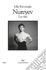 Nureyev la vita. E-book. Formato EPUB ebook