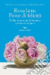 Prove di felicità. E-book. Formato EPUB ebook di Eliana Liotta