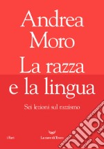 La razza e la lingua. E-book. Formato EPUB