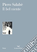 Il bel niente. E-book. Formato EPUB ebook