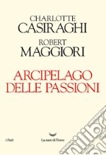 Arcipelago delle passioni. E-book. Formato EPUB ebook