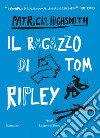 Il ragazzo di Tom Ripley. E-book. Formato EPUB ebook di Patricia Highsmith