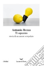 Ti squamo. E-book. Formato EPUB