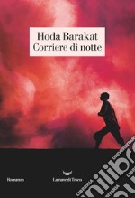 Corriere di notte. E-book. Formato EPUB ebook