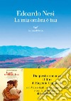 La mia ombra è tua. E-book. Formato EPUB ebook