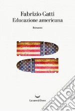 Educazione americana. E-book. Formato EPUB ebook