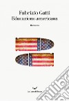 Educazione americana. E-book. Formato EPUB ebook