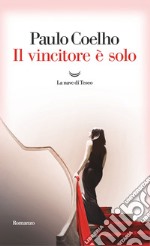 Il vincitore è solo. E-book. Formato EPUB ebook