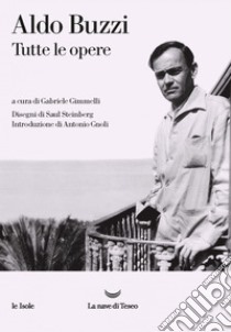 Tutte le opere. E-book. Formato EPUB ebook di Aldo Buzzi