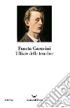 Uffizio delle tenebre. E-book. Formato EPUB ebook di Fausta Garavini