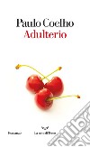 Adulterio. E-book. Formato EPUB ebook di Paulo Coelho