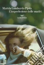 L'imperfezione delle madri. E-book. Formato EPUB ebook