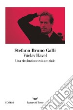 Václav Havel, una rivoluzione esistenziale. E-book. Formato EPUB ebook