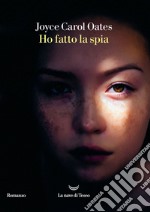 Ho fatto la spia. E-book. Formato EPUB ebook