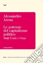 Le potenze del capitalismo politico. E-book. Formato EPUB ebook