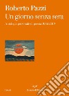 Un giorno senza sera. E-book. Formato EPUB ebook