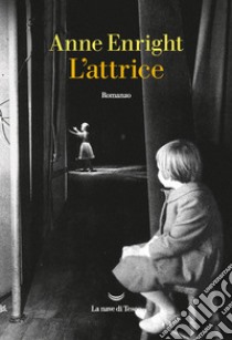 L'attrice. E-book. Formato EPUB ebook di Anne Enright