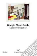 L'amore borghese. E-book. Formato EPUB ebook