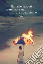 A una certa ora di un dato giorno. E-book. Formato EPUB ebook