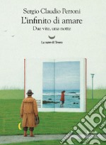 L'infinito di amare. E-book. Formato EPUB ebook