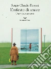 L'infinito di amare. E-book. Formato EPUB ebook di Sergio Claudio Perroni