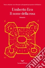 Il nome della rosa: Nuova edizione con i disegni e gli appunti preparatori dell'autore. E-book. Formato EPUB ebook