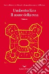 Il nome della rosa: Nuova edizione con i disegni e gli appunti preparatori dell'autore. E-book. Formato EPUB ebook di Umberto Eco