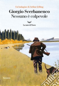 Nessuno è colpevole. E-book. Formato EPUB ebook di Giorgio Scerbanenco