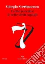 I sette peccati e le sette virtù capitali. E-book. Formato EPUB ebook