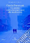 Un giorno verrò a lanciare sassi alla tua finestra. E-book. Formato EPUB ebook di Claudia Durastanti