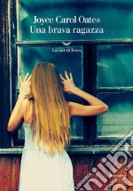 Una brava ragazza. E-book. Formato EPUB ebook