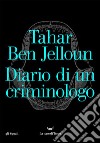 Diario di un criminologo. E-book. Formato EPUB ebook