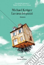 La casa dei pazzi. E-book. Formato EPUB ebook