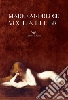 Voglia di libri. E-book. Formato EPUB ebook