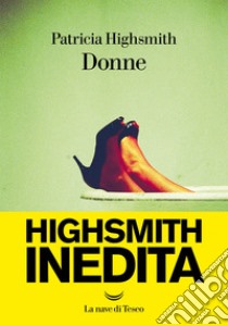 Donne. E-book. Formato EPUB ebook di Patricia Highsmith