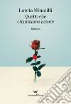 Quello che chiamiamo amore. E-book. Formato EPUB ebook