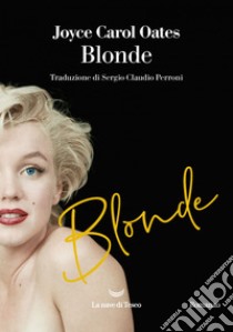 Blonde. E-book. Formato EPUB ebook di Joyce Carol Oates