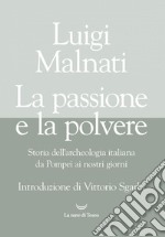 La passione e la polvere. E-book. Formato EPUB